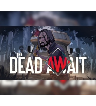 The Dead Await Steam Key GLOBAL
